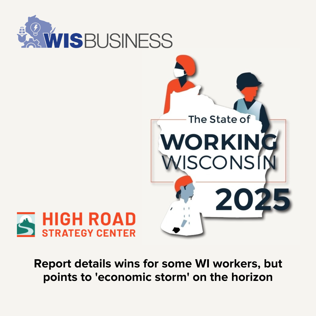 Last Call Dc Report details wins for some WI workers, but points to ‘economic storm ...