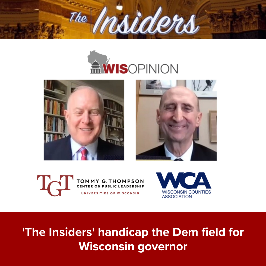 WisOpinion: ‘The Insiders’ handicap the Dem field for Wisconsin governor